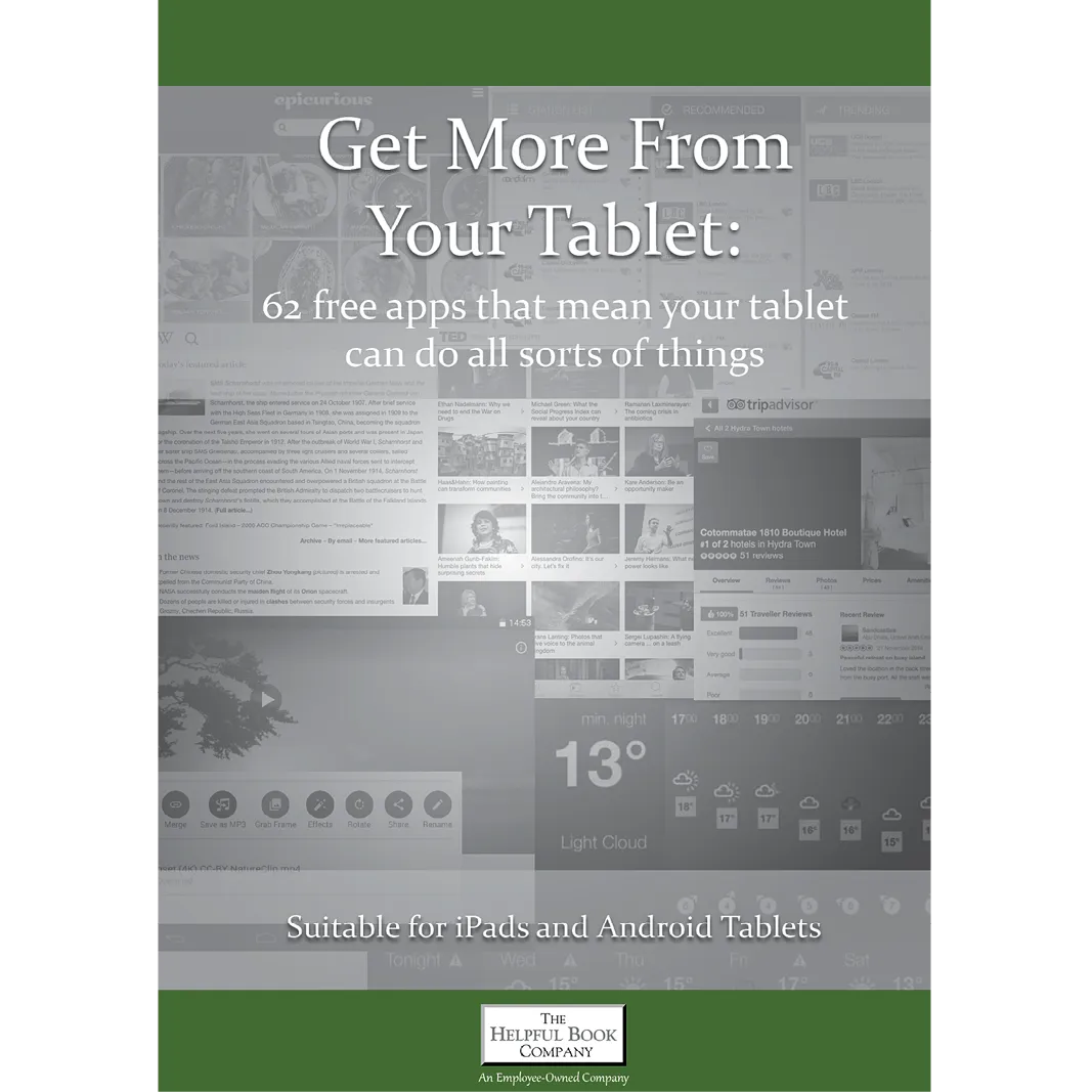 Get More From Your Tablet (iPad & Android tablets)